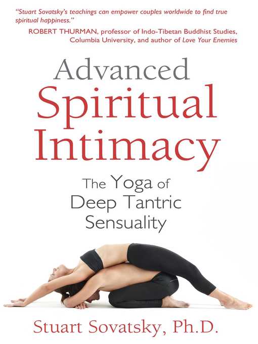 Title details for Advanced Spiritual Intimacy by Stuart Sovatsky - Available